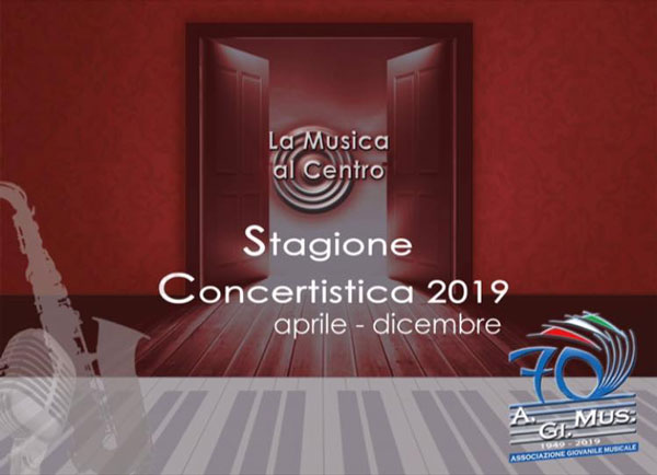 Stagione Concertistica 2019 A.Gi.Mus