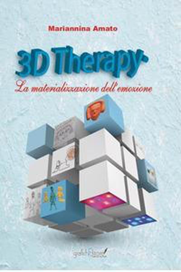 3D Therapy® La materializzazione dell'emozione