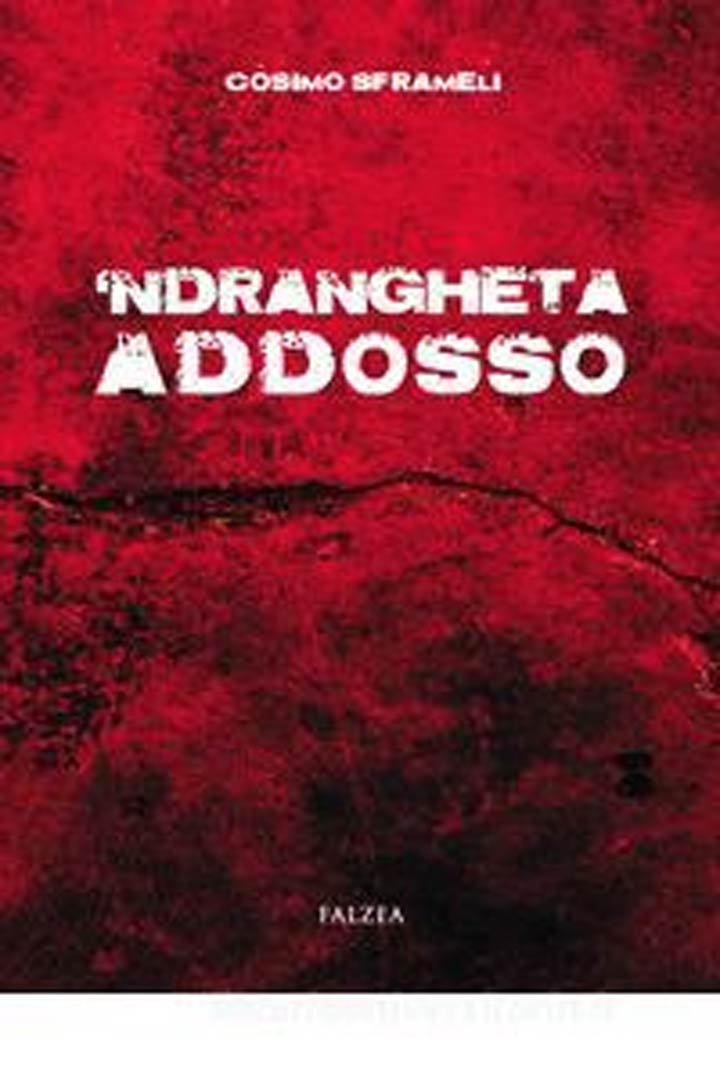 ndrangheta addosso