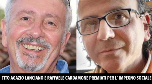 Tito Agazio Lanciano e Raffaele Cardamone