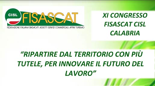 L'11esimo Congresso della Fisascat Cisl Calabria "Ripartire dal territorio con più tutele"