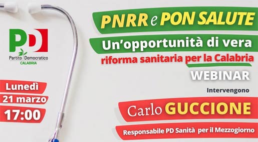 La discussione "Pnrr e Pon Salute, un 'opportunità di vera riforma sanitaria per la Calabria" del Pd