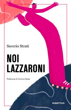 La copertina di Noi lazzaroni di Saverio Strati (nuova edizione di Rubbettino)
