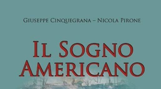 Domani debutta "Il Sogno Americano", il libro dedicato al mondo dell'emigrazione calabrese