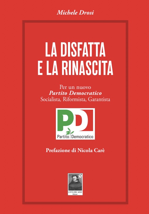 copertina del libro La disfatta e la rinascita del PD di Michele Drosi