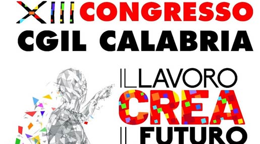 A Reggio il 13esimo Congresso di Cgil Calabria