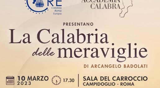Domani a Roma si presenta il libro "La Calabria delle meraviglie" di Arcangelo Badolati