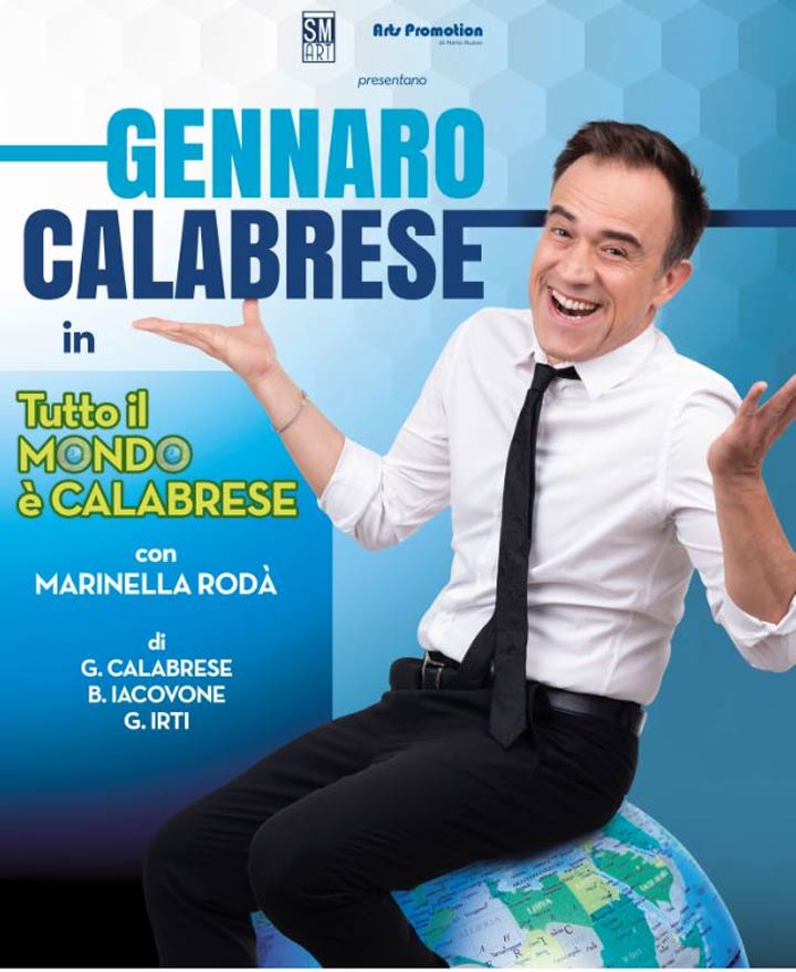 Gennaro Calabrese al Teatro "Roma" con "Tutto il mondo è Calabrese"