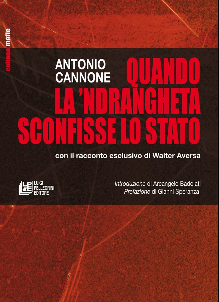 Il 24 giugno si presenta il libro "Quando la ‘Ndrangheta sconfisse lo Stato"