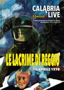 Calabria.Live Speciale 14 LUGLIO 1970: LA RIVOLTA DI REGGIO