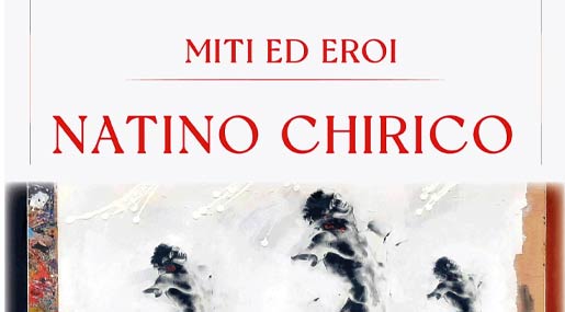 A Roma s'inaugura la mostra personale di Natino Chirico