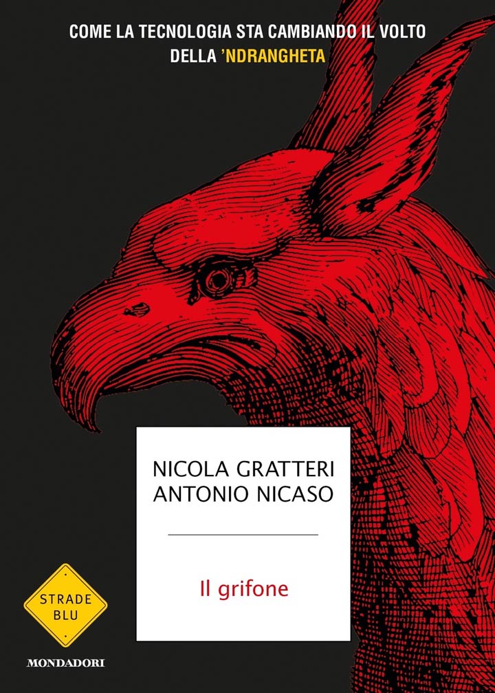 Venerdì si presenta il libro "Il Grifone" di Nicola Gratteri e Antonio Nicaso