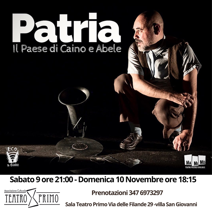 Sabato e domenica in scena "Patria- il Paese Di Caino e Abele"