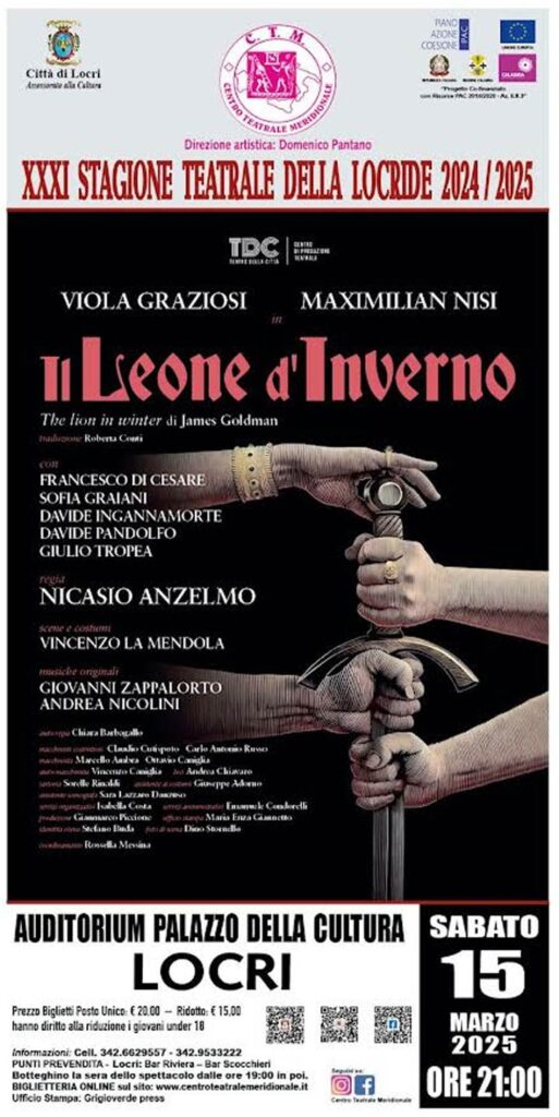 A Locri e Palmi "Il Leone d'inverno"