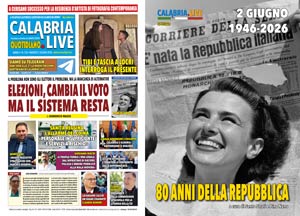 Le edizioni odierne di Calabria.Live: il quotidiano e lo Speciale 80 anni della Repubblica