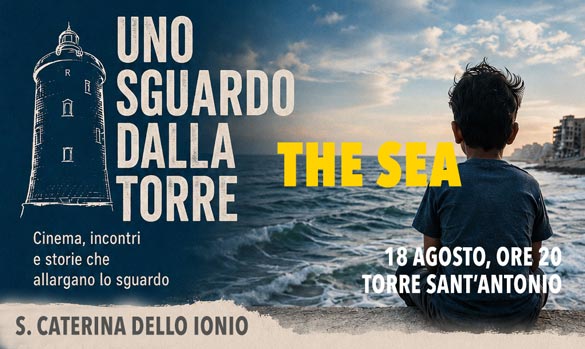 The Sea in anteprima alla Torre Sant'Antonio di Santa Caterina dello Ionio